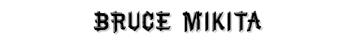 Bruce Mikita font